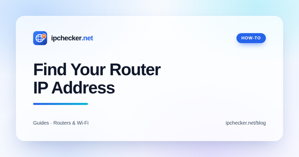 How to Find Your Router IP Address on Any Device (2026)