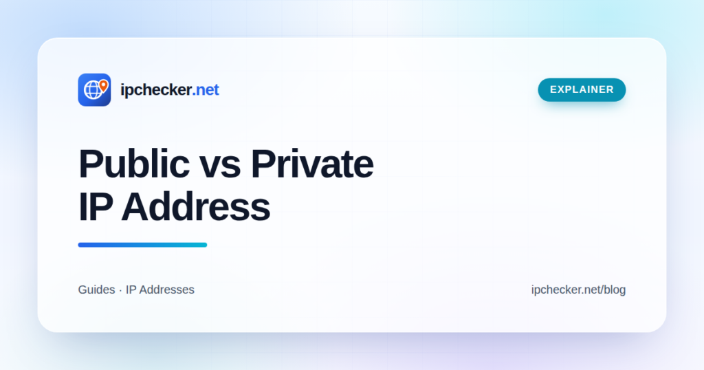 Public vs Private IP Address: The Difference, With Examples